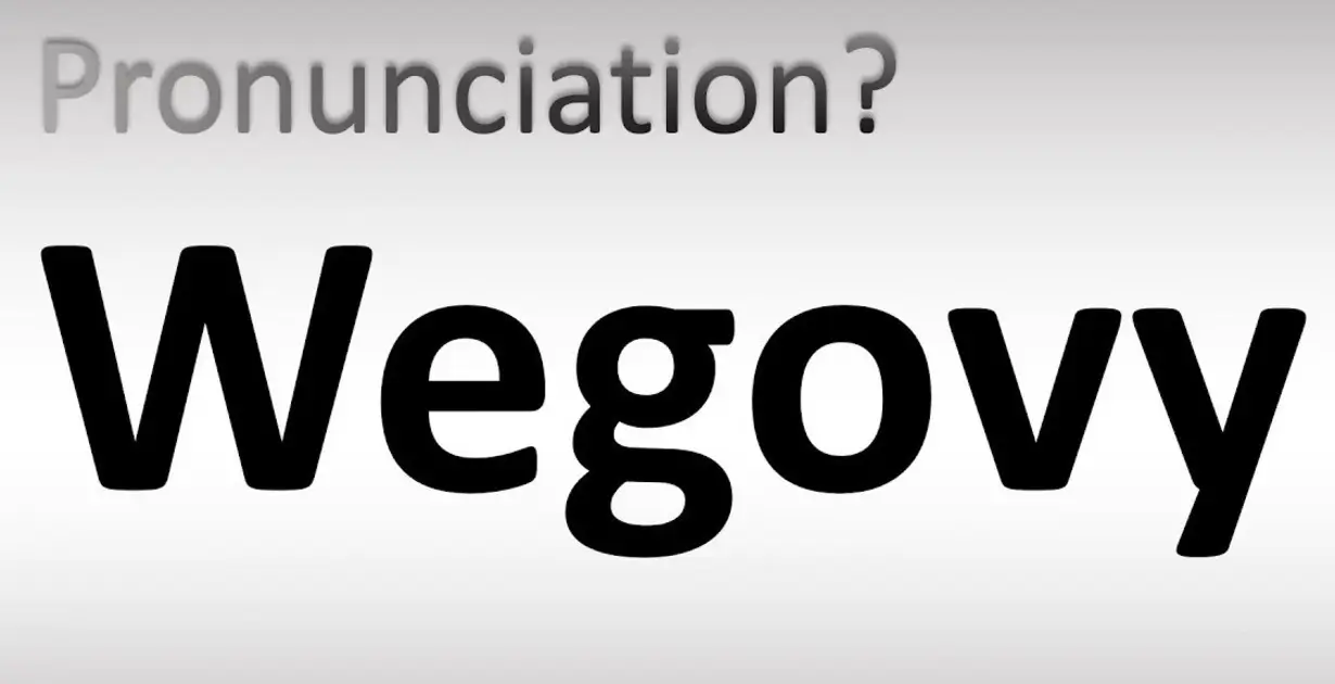 how do you pronounce wegovy